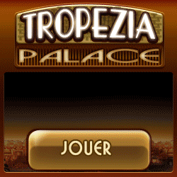 Casino en ligne sans t&eacute;l&eacute;chargement Tropezia Palace