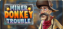 Machine à sous vidéo en ligne Miner Donkey Trouble