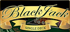 Jouer au Blackjack Single Deck en ligne
