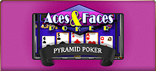 Jouer sur la machine à sous Video Poker Pyramid Aces and Faces